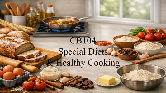 CB104: Special Diets & Healthy Cooking Course Welcome & Instruction Package