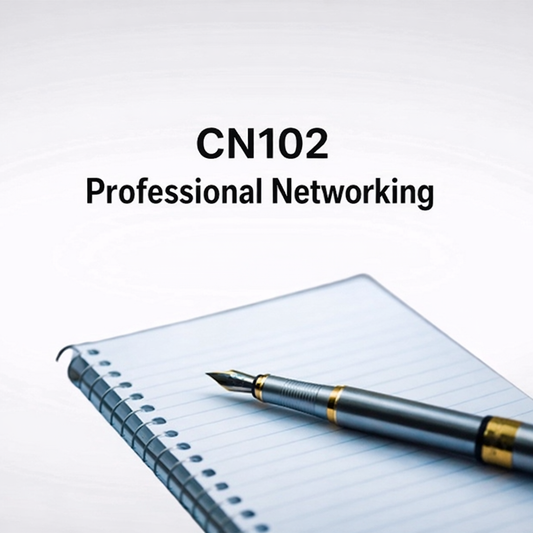 CN102: Professional Networking Course Enrollment Guide