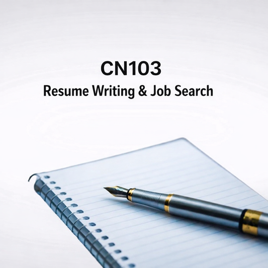 CN103 Resume Writing & Job Search Course Enrollment Guide