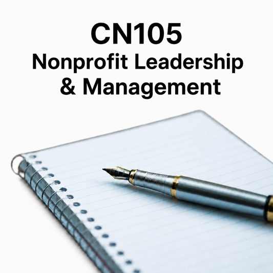 CN105: Nonprofit Leadership & Management Course Enrollment Guide