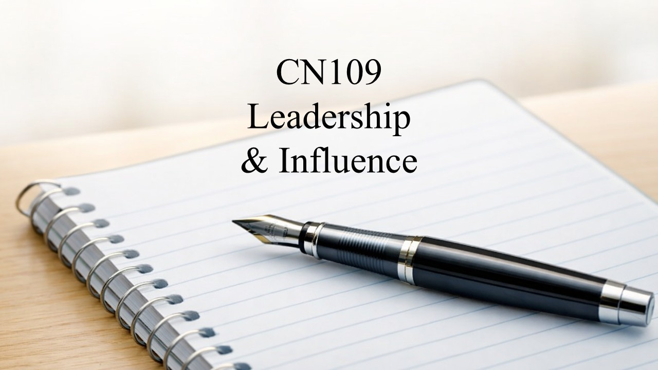 CN109: Leadership & Influence Course Welcome & Instruction Package