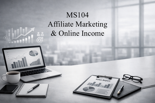 MS104: Affiliate Marketing & Online Income Course Welcome & Instruction Package