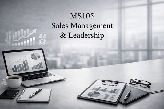 MS105: Sales Management & Leadership Course Welcome & Instruction Package