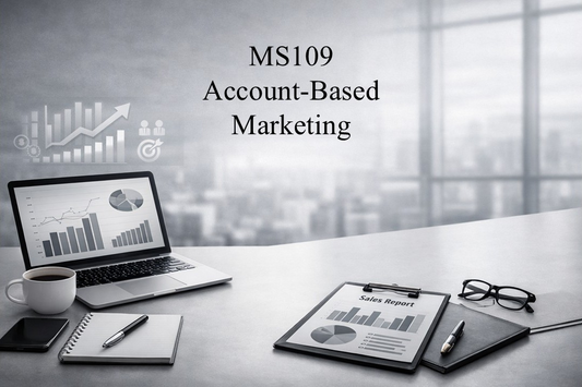 MS109: Account‑Based Marketing Course Welcome & Instruction Package